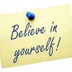 shutterstock_162343259 -Believe in yourself